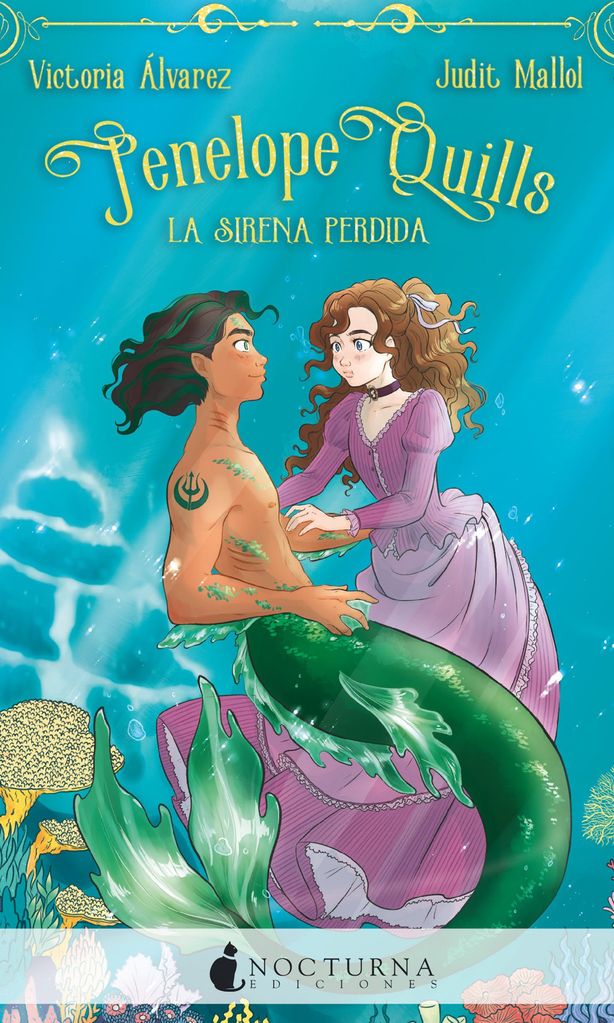 penelope quills la sirena perdida de victoria lvarez y judit mallol nocturna ediciones 