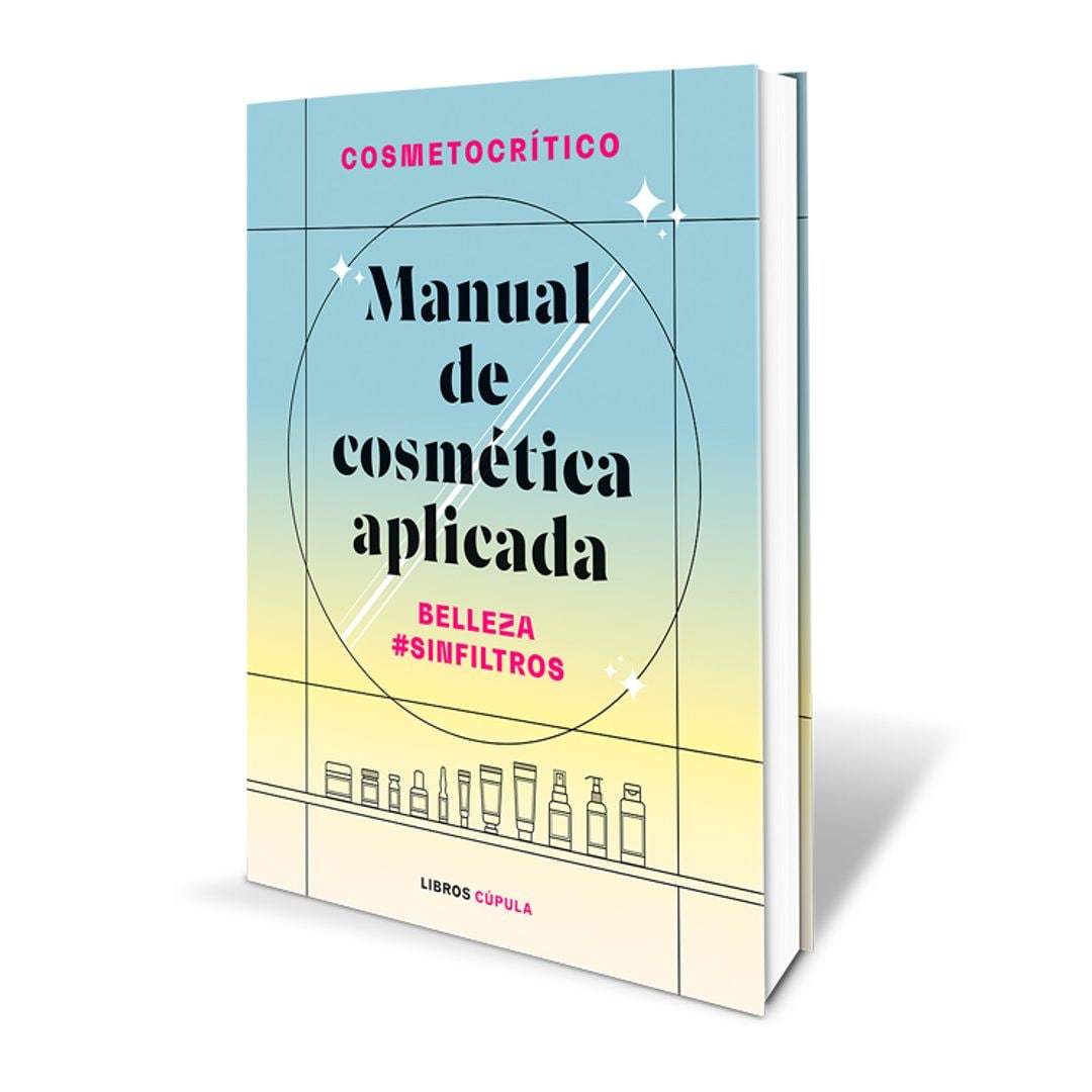 Manual de cosmética aplicada, por Cosmetocrítico