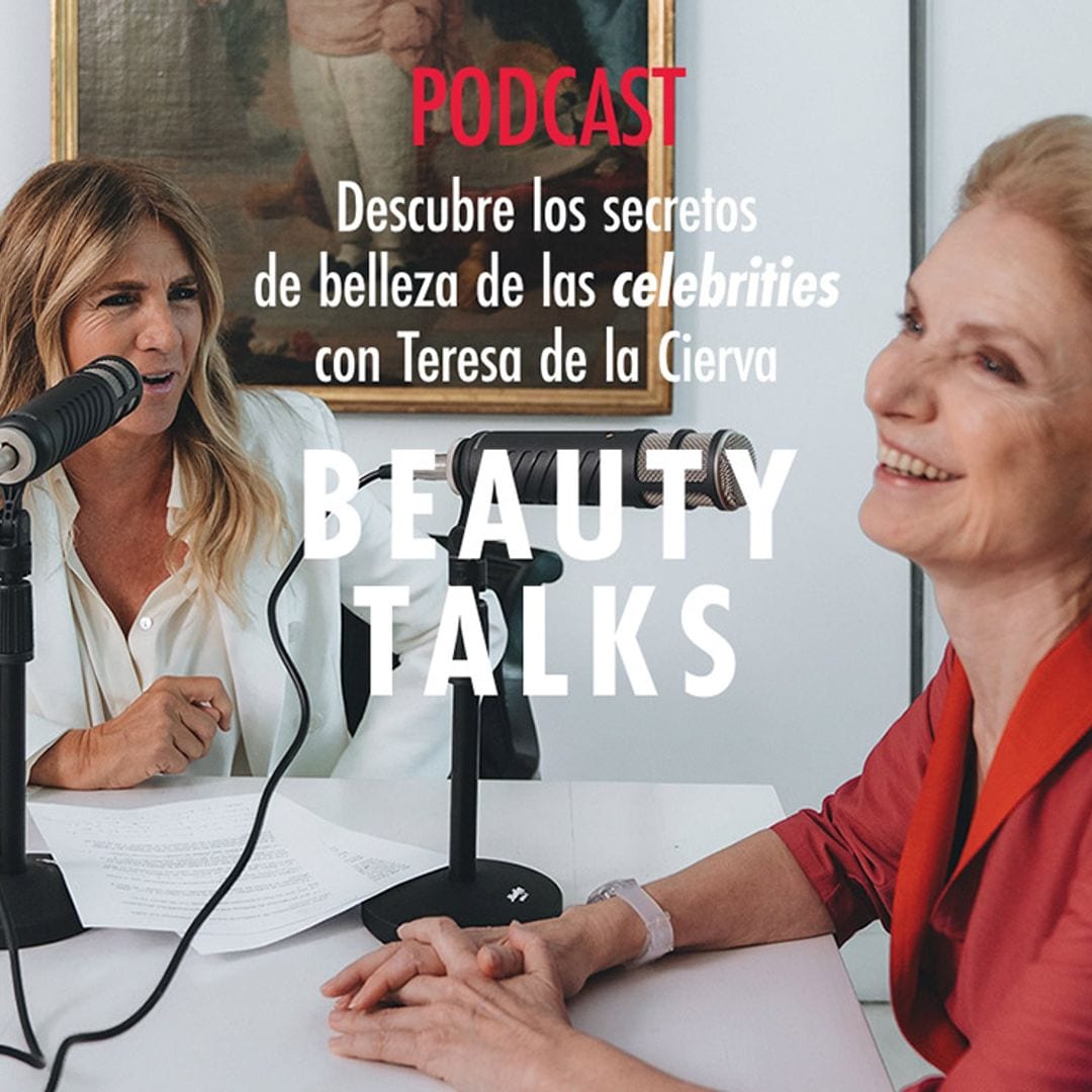 Escucha el nuevo episodio de ‘Beauty Talks’, el podcast favorito de las amantes de la belleza