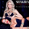 El aperitivo explosivo del nuevo disco de Shakira: un dueto con Rihanna