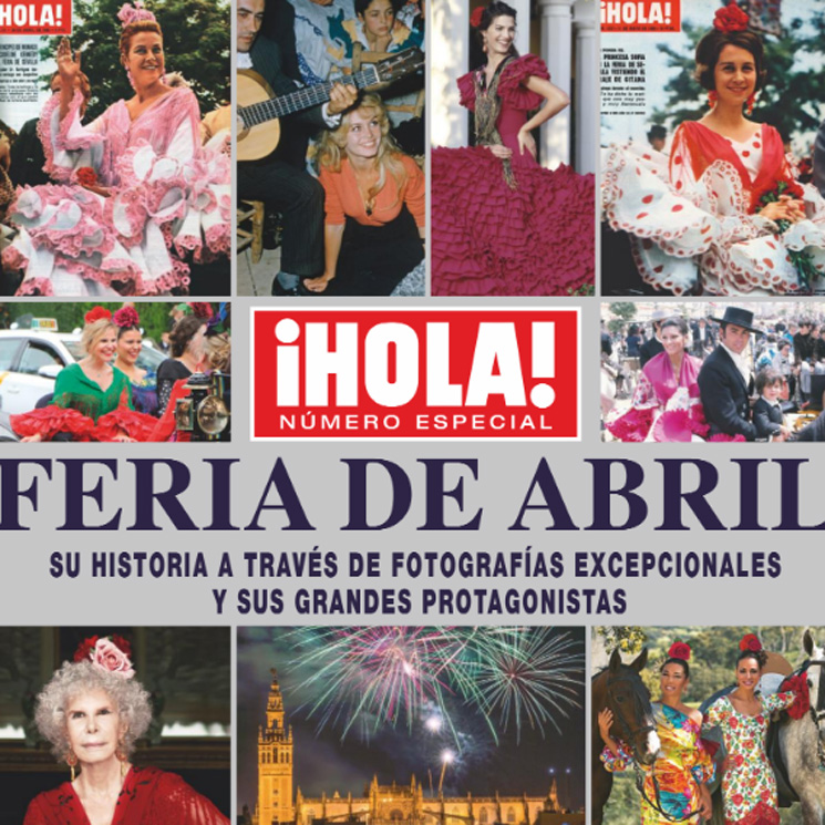 Los protagonistas de la Feria de Abril hablan para ¡HOLA! en un número muy especial