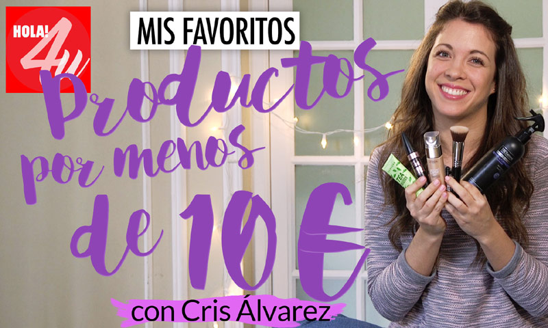 En HOLA!4, productos de belleza por menos de diez euros, con Cris Álvarez