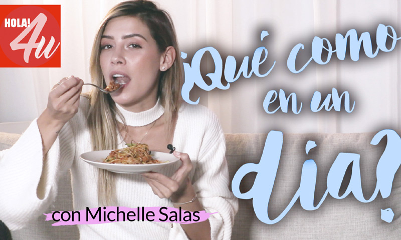 En HOLA!4u, un día comiendo con Michelle Salas