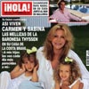 Esta semana en ¡HOLA!: Así viven Carmen y Sabina, las mellizas de la Baronesa Thyssen en su casa de la Costa Brava