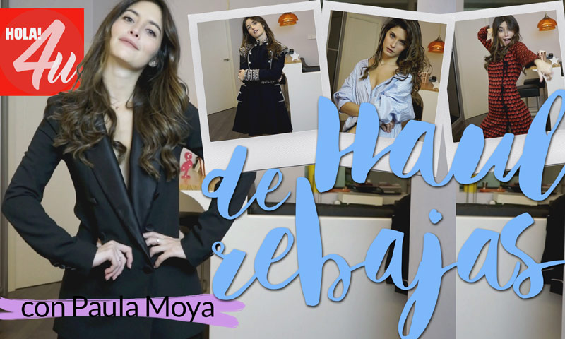 Haul de rebajas con Paula Moya, en ¡HOLA!4u