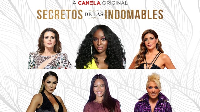 Canela.TV unveils all-star cast for reality series 'Secretos de las Indomables'