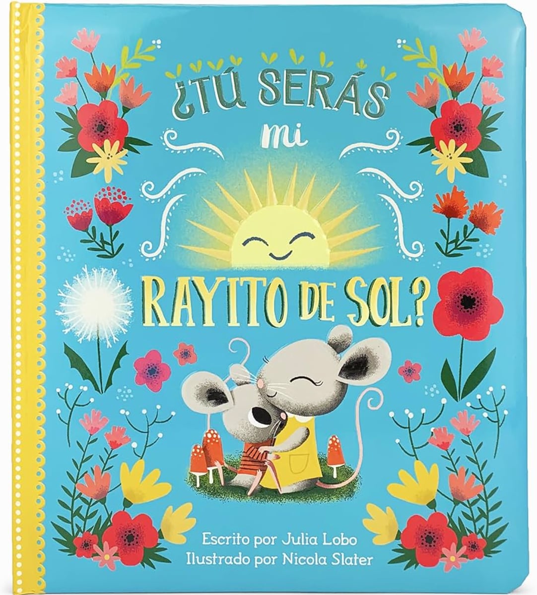 
 "Tú Serás Mi Rayito de Sol?" by Julia Lobo