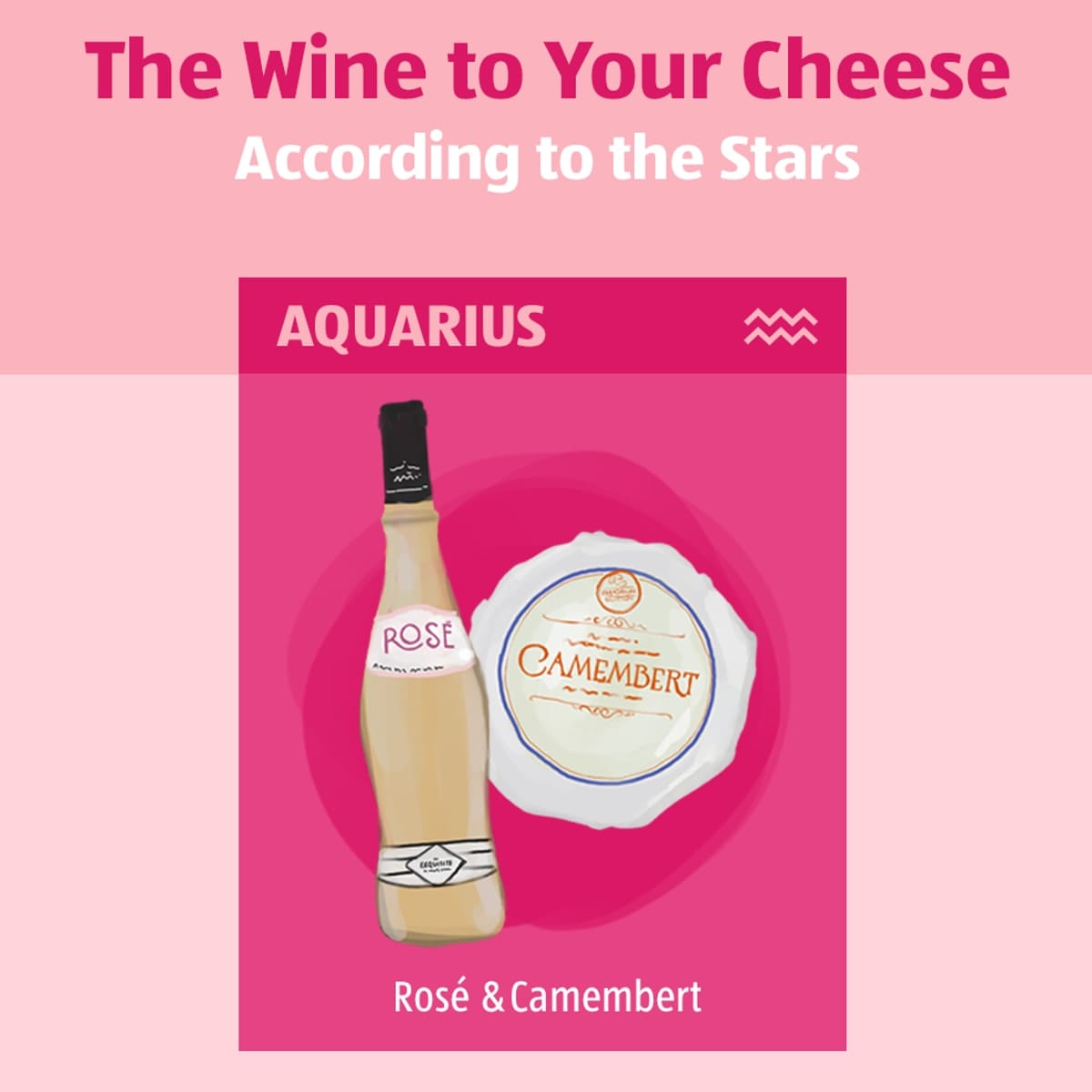 The ultimate wine and cheese pairing guide based on your zodiac sign