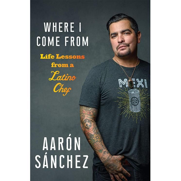 Where I Come From by Aaron Sanchez