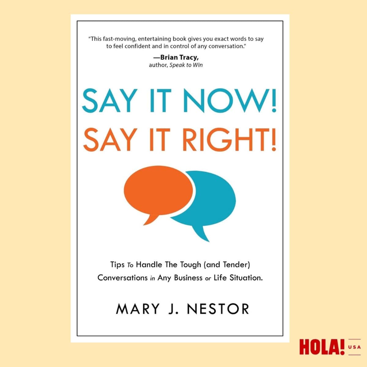 Say It Now! Say It Right! by Mary J. Nestor