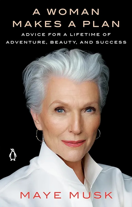 Maye Musk's book, "A Woman Makes a Plan"