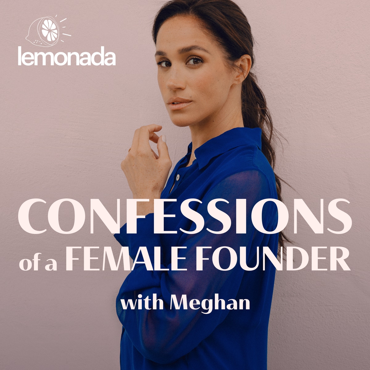 Meghan Markle x Lemonada Media