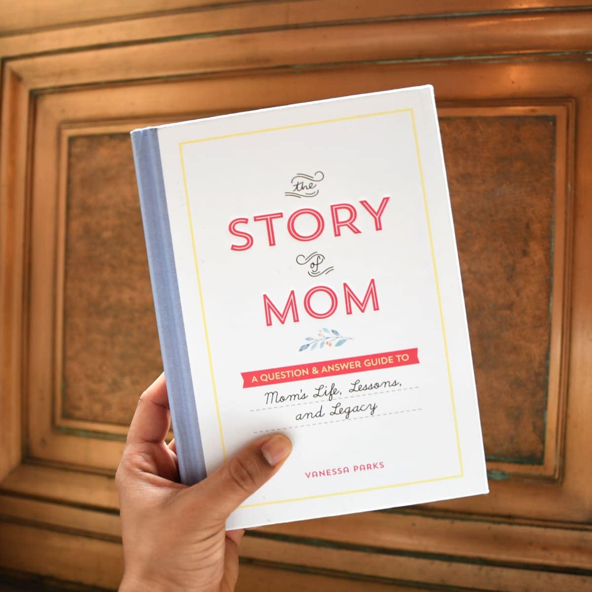 The Story of Mom By Vanessa Parks